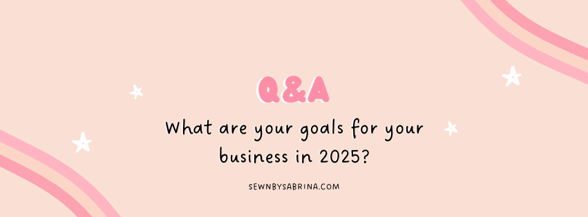 Q&A What are your goals for your business in 2025?