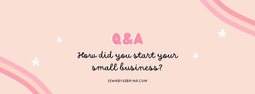 Q&A How did you start your small business?
