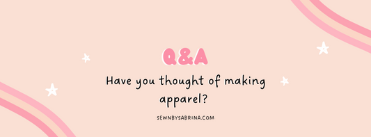 Q&A Have you thought of making apparel?