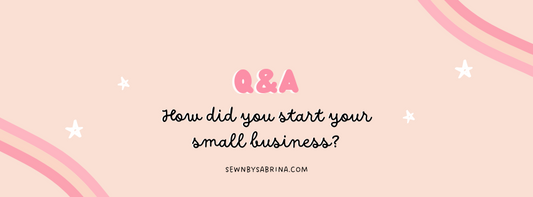 Q&A How did you start your small business?