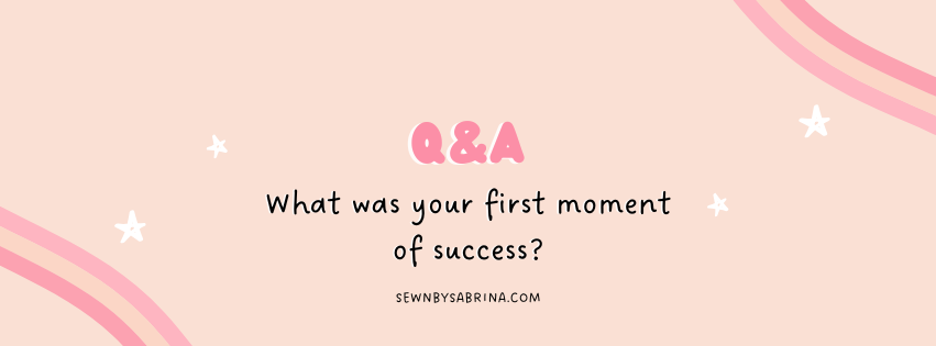 Q&A What was your first moment of success?