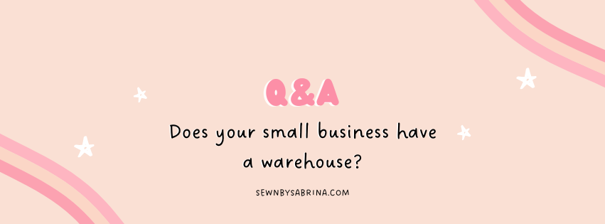 Q&A Does your small business have a warehouse?